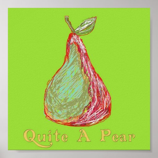 Quite a Pear Posters