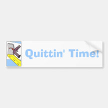 Quittin' Time! - Steven Slater Bumper Stickers