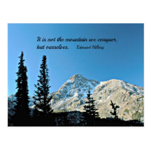 Quote: It is not the mountain we conquer... Postcards