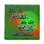 Quote It's The Walk magnets