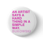 Quotes by Charles Bukowski buttons