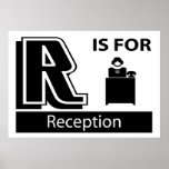 R Is For Reception Posters
