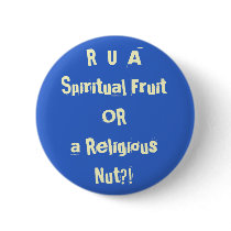 R U A Spiritual Fruit OR A Religious Nut?!