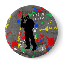 R U Ready 4 Paintball? Pinback Buttons