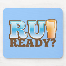 R U Ready? beer glass Mouse Pad