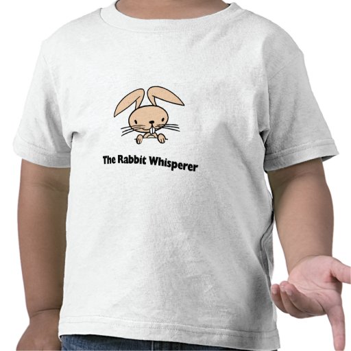 Rabbit Whisperer T Shirts