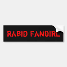 Rabid Fangirl Bumper Sticker