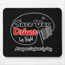 Race Car Driver by Night Aeorspace Engineer by Day