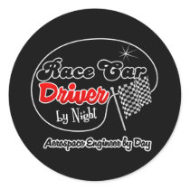Race Car Driver by Night Aeorspace Engineer by Day