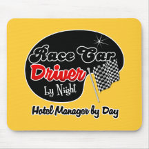 Race Car Driver by Night Hotel Manager by Day Mousepads