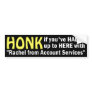 Rachel from Account Services Sticker Bumper Stickers