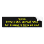 Racism: 95% approval bumper stickers