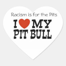 Racism is for the Pits Heart Stickers