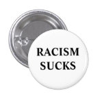 RACISM SUCKS PINBACK BUTTON