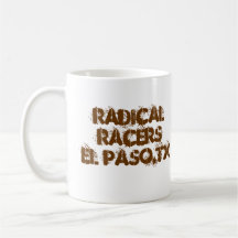 RadicalRacersEl Paso,TX Mug
