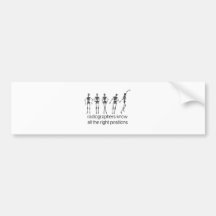 Radiographers Know All The Right Positions Bumper Stickers