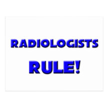 Radiologists Rule! Postcards