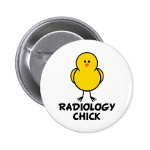 Radiology Chick Pinback Buttons