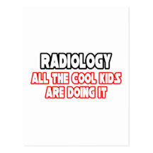 Radiology...Cool Kids Post Card