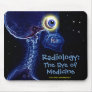 "Radiology: Eye of Medicine"  mousepad