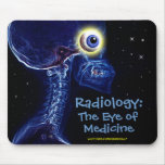 "Radiology: Eye of Medicine"  mousepad