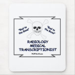 RADIOLOGY MT Bad to Bone mousepads
