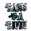 Raise Da Rufus! t-shirts