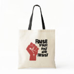 Raise your fist and resist bags