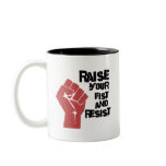 Raise your fist and resist mugs