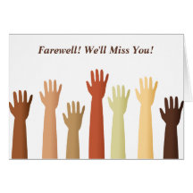 Raised Hands, Farewell! We'll Miss You! Greeting Cards