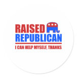 Raised Republican. I can help myself. stickers