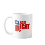 RAISED RIGHT COFFEE MUG