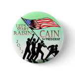 Raisin' Cain 2012 buttons