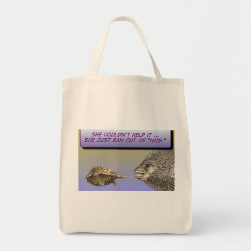 Ran Out of Nice Tote Bag