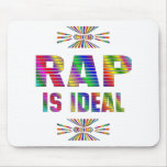 RAP is Ideal Mouse Mat