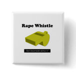 Rape Whistle - Button