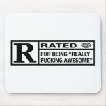 Rated R for being awesome mousepads