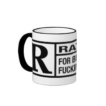 Rated R for being awesome Mug