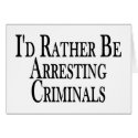 Rather Arrest Criminals cards