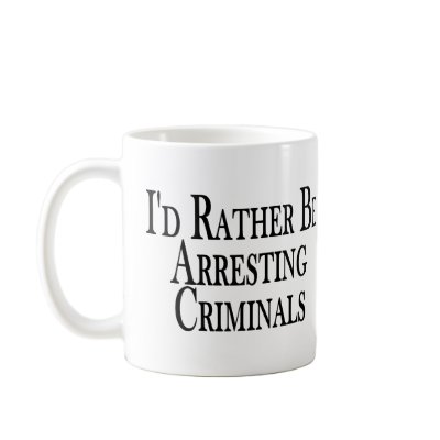 Rather Arrest Criminals Mug by goldnsun