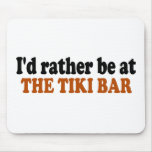 Rather Be At The Tiki Bar