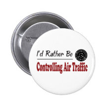 Rather Be Controlling Air Traffic Pin