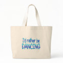 Rather be Dancing bags