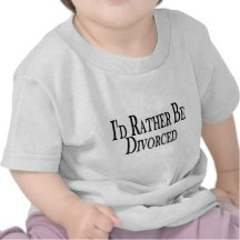 Rather Be Divorced Tees