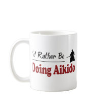Rather Be Doing Aikido Coffee Mug