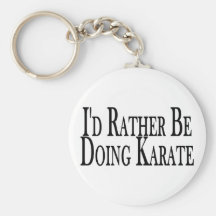 Rather Be Doing Karate Key Chain