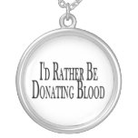 Rather Be Donating Blood Jewelry