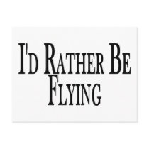 Rather Be Flying Post Card