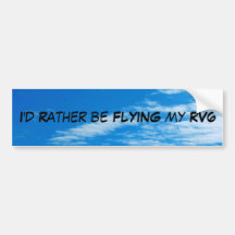 Rather be flying RV6 Bumper Stickers