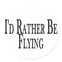 Rather Be Flying Round Stickers